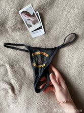 Load image into Gallery viewer, All my Thong Panties